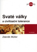 Svaté války a civilizační tolerance (Zdeněk Müller)