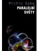 Paralelní světy (1. akosť) (Michio Kaku)