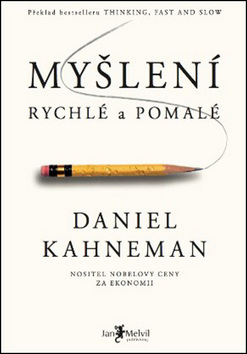 Myšlení rychlé a pomalé (1. akosť) (Daniel Kahneman)