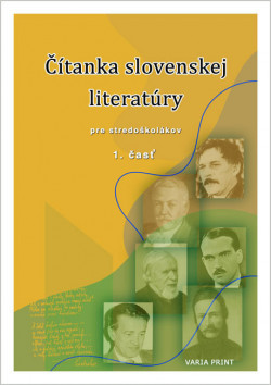 Čítanka slovenskej literatúry pre stredoškolákov, 1. časť