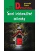 Smrt lehkovážné milenky (Věra Fojtová)