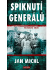 Spiknutí generálů (Jan Michl)