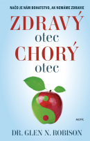 Zdravý otec, chorý otec (Dr. Glen N. Robison)