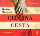 Tatér z Osvětimi: Cilčina cesta (CD - audiokniha) (Heather Morris)