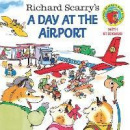 A Day at the Airport (Richard Scarry)