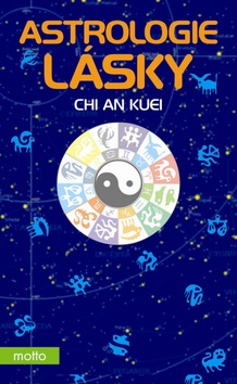 Astrologie lásky (Chi An Kuei)