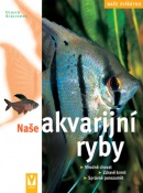 Naše akvarijní ryby (Ulrich Schliewen)