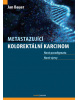 Metastazující kolorektální karcinom (Jan Bauer)