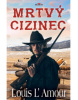 Mrtvý cizinec (Louis L´Amour)