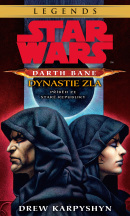 Star Wars - Darth Bane 3. Dynastie zla (Drew Karpyshyn)