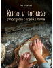 Ruce v mouce (Iva Trhoňová)