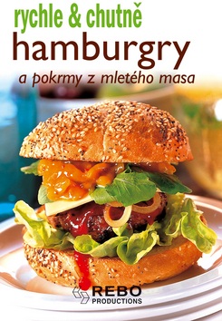 Hamburgry a pokrmy z mletého masa (Kolektív)