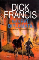 Návrat Diplomata (Dick Francis)