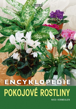 Encyklopedie pokojové rostliny (Nico Vermeulen)