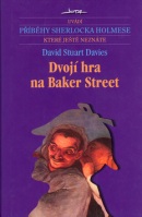 Dvojí hra na Baker Street (David Stuart Davies)