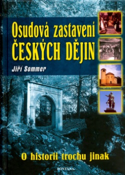 Osudová zastavení českých dějin (Jiří Sommer)