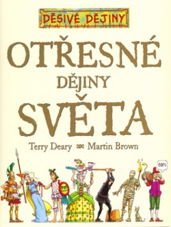 Otřesné dějiny světa (Terry Deary; Martin Brown)