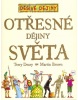 Otřesné dějiny světa (Terry Deary; Martin Brown)