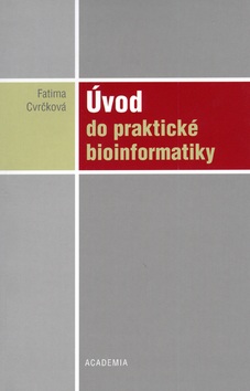 Úvod do praktické bioinformatiky (Fatima Cvrčková)