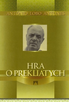 Hra o prekliatych (Antonio Lobo Antunes)