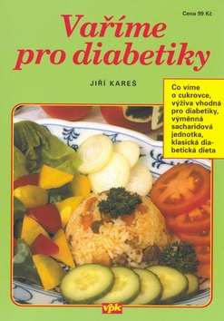 Vaříme pro diabetiky (Jiří Kareš)