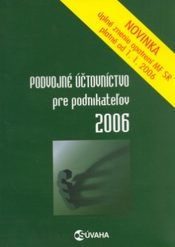 Podvojné účtovníctvo pre podnikateľov 2006 (Kolektív autorov)