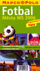 Fotbal Města MS 2006 (Kolektív)