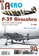 AERO 90 P-39 Airacobra, Bell XP-39E, P-39Q, RP-39Q-22, 4. část (Miroslav Šnajdr)