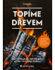 Topíme dřevem (Ann W. Phillips)