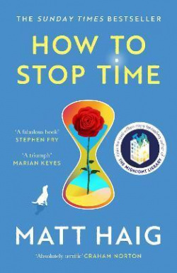 How to Stop Time (Matt Haig)