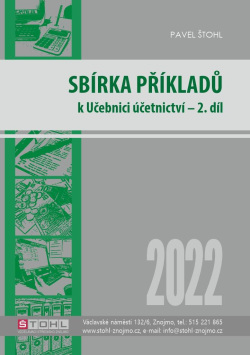 Sbírka příkladů k učebnici účetnictví II. díl 2022 (Pavel Štohl)