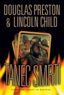 Tanec smrti (Douglas Preston; Lincoln Child)