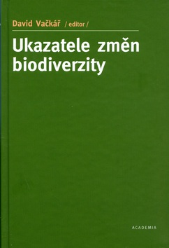 Ukazatele změn biodiverzity (David Vačkář)