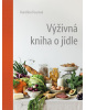 Výživná kniha o jídle (Karolína Fourová)