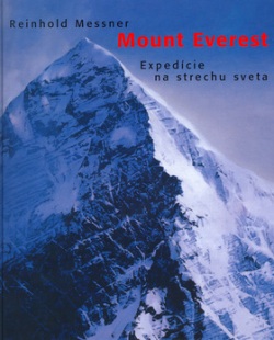 Everest - Expedície na strechu sveta (Reinhold Messner)