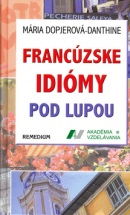 Francúzske idiomy pod lupou (Mária Dopjerová-Danthine)