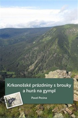 Krkonošské prázdniny s brouky a hurá na gympl (Pavel Pecina)