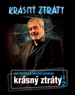 Krásný ztráty 2 (Jan Lacina; Michal Prokop)