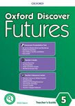 Oxford Discover Futures Level 5 Teachers Guide pack - učiteľský balík B2+ (Wildman Jayne, Fiona Beddall)