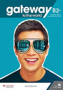 Gateway to the world B2+ Workbook + Digital Workbook (David Spencer)