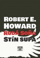 Rudá Soňa: Stín supa (Robert E. Howard)