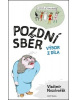 Pozdní sběr (Vladimír Nezdvořák)