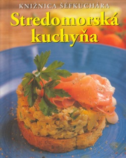 Stredomorská kuchyňa (Anne Whitova)