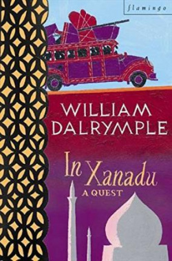 In Xanadu: A Quest (William Dalrymple)