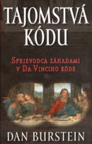 Tajomstvá kódu - Sprievodca záhadami v Da Vinciho kóde (D. Burstein)