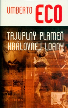 Tajuplný plameň kráľovnej Loany (Umberto Eco)