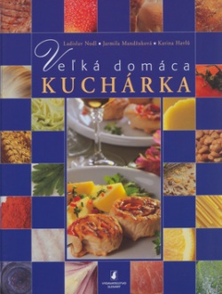 Veľká domáca kuchárka (Ladislav Nodl)