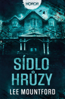 Sídlo hrůzy (Lee Mountford)