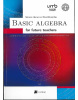 Basic Algebra for future teachers (2.vydanie) (Pavel Klenovčan, Miroslav Haviar)