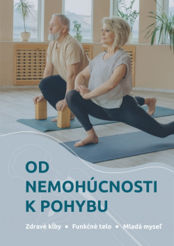 Od nemohúcnosti k pohybu (Darina Strešňáková, Zuzana Pechová)